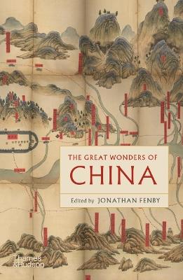 The Great Wonders of China - Jonathan Fenby - cover