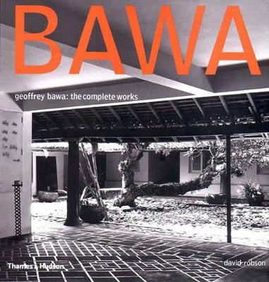 Geoffrey Bawa: The Complete Works - David Robson - cover