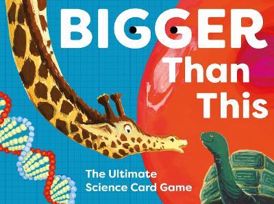 Bigger Than This: The Ultimate Science Showdown - Balthazar Pagani,Jenny Jacoby - cover