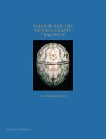 Fabergé and the Russian Crafts Tradition: An Empire's Legacy