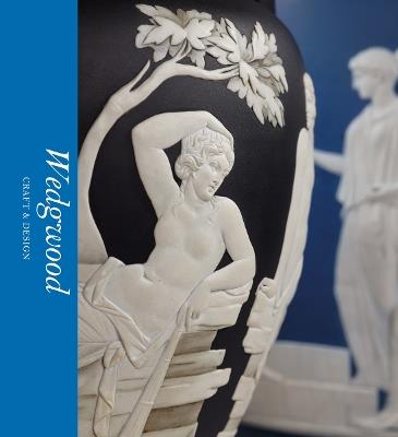 Wedgwood: Craft & Design (Victoria and Albert Museum) - Catrin Jones - cover