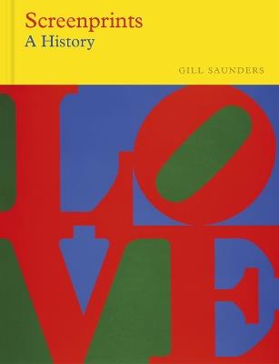 Screenprints (Victoria & Albert Museum) - Gill Saunders - cover
