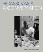 Picasso/Asia: A Conversation