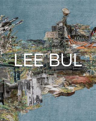 Lee Bul: Life and Work - cover
