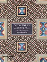Celtic Knots: Mastering the Traditional Patterns