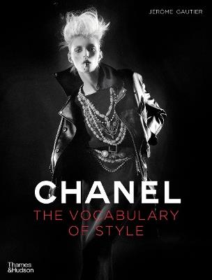 Chanel: The Vocabulary of Style - Jérôme Gautier - cover