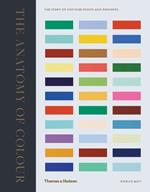 The Anatomy of Colour: The Story of Heritage Paints and Pigments