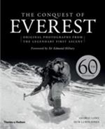 The Conquest of Everest: Original Photographs from the Legendary First Ascent