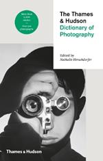 The Thames & Hudson Dictionary of Photography