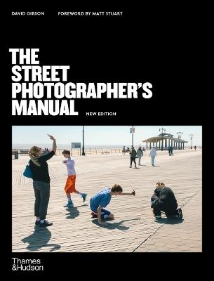 The Street Photographer's Manual - David Gibson - cover