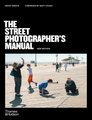 The Street Photographer's Manual - David Gibson - cover