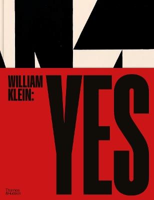 William Klein: Yes - William Klein - cover