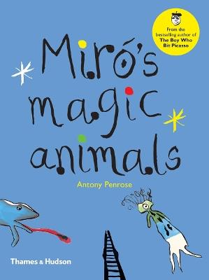 Miró's Magic Animals - Antony Penrose - cover