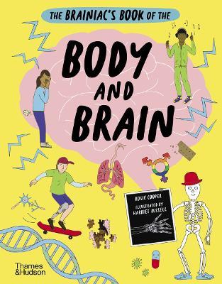 The Brainiac’s Book of the Body and Brain - Rosie Cooper - cover