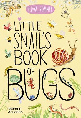 Little Snail's Book of Bugs - Yuval Zommer - cover