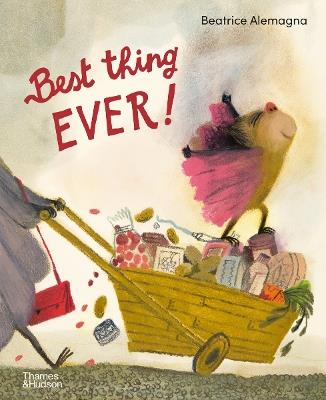 Best Thing Ever! - Beatrice Alemagna - cover