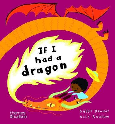 If I had a dragon - Gabby Dawnay - cover