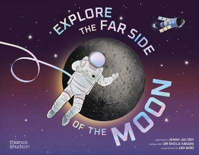 Explore the Far Side of the Moon - Jenny Jacoby - cover