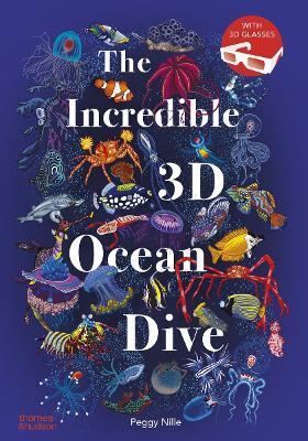 The Incredible 3D Ocean Dive - Peggy Nille - cover