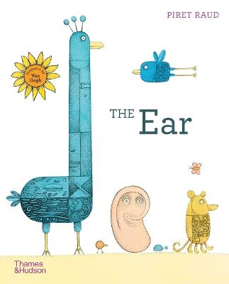 The Ear: The story of Van Gogh's missing ear - Piret Raud - cover