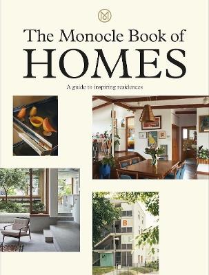 The Monocle Book of Homes: A guide to inspiring residences - Tyler Brule - cover