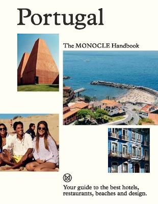 Portugal: The Monocle Handbook: Your guide to the best hotels, restaurants, beaches and design - cover
