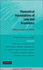 Theoretical Foundations of Law and Economics
