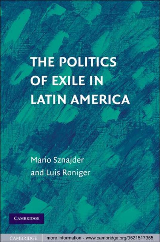 The Politics of Exile in Latin America