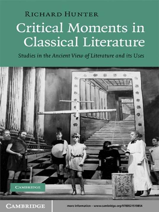 Critical Moments in Classical Literature