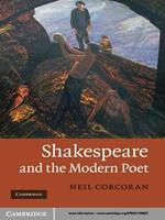 Shakespeare and the Modern Poet