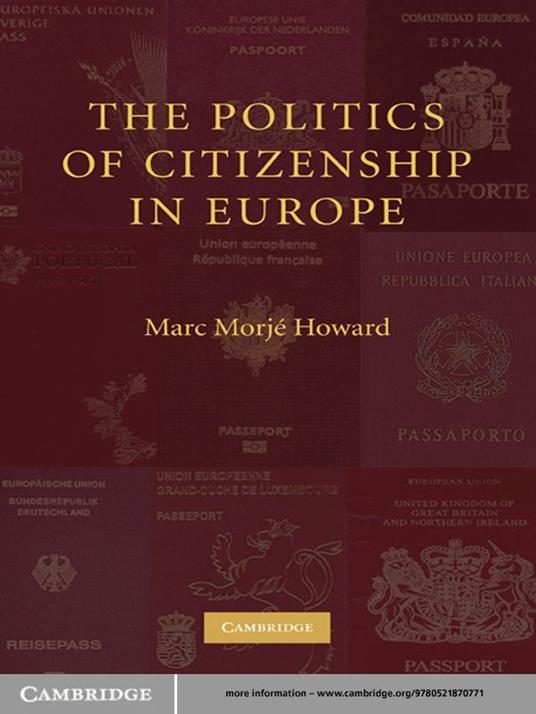 The Politics of Citizenship in Europe