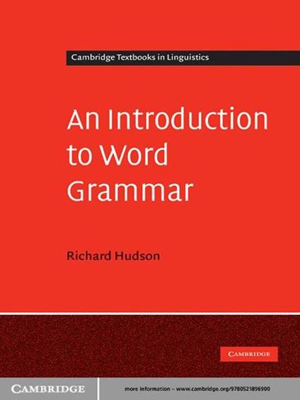 An Introduction to Word Grammar