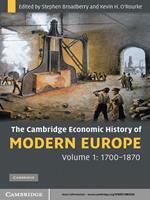 The Cambridge Economic History of Modern Europe: Volume 1, 1700–1870
