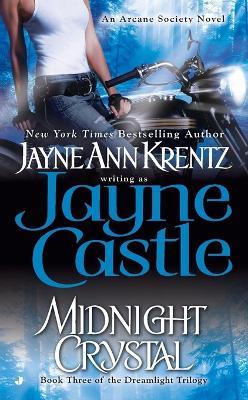 Midnight Crystal: Book Three in the Dreamlight Trilogy - Jayne Castle - cover