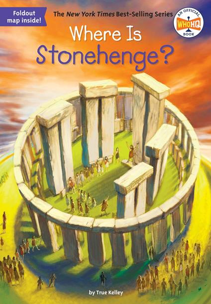 Where Is Stonehenge? - Who HQ,True Kelley,John Hinderliter - ebook