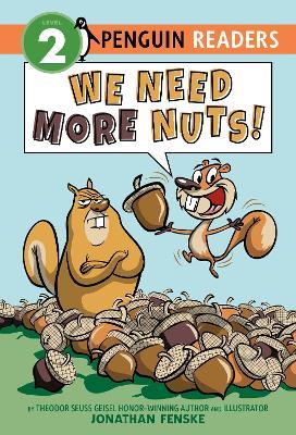 We Need More Nuts! - Jonathan Fenske - cover