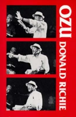Ozu: His Life and Films - Donald Richie - cover