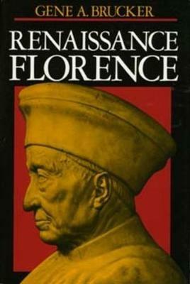 Renaissance Florence, Updated edition - Gene A. Brucker - cover