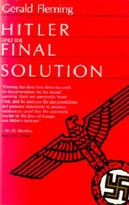 Hitler and the Final Solution - Gerald Fleming - cover