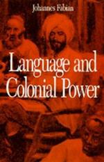 Language and Colonial Power: The Appropriation of Swahili in the Former Belgian Congo 1880-1938