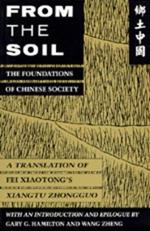 From the Soil: The Foundations of Chinese Society