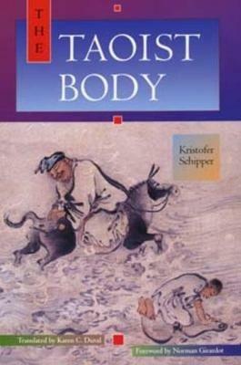 The Taoist Body - Kristofer Schipper - cover