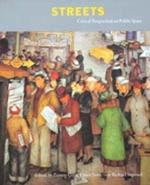 Streets: Critical Perspectives on Public Space
