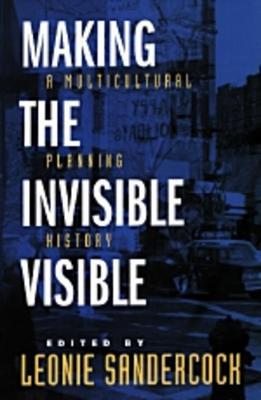 Making the Invisible Visible: A Multicultural Planning History - cover