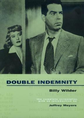 Double Indemnity: The Complete Screenplay - Billy Wilder,Raymond Chandler - cover