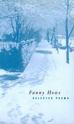Selected Poems of Fanny Howe - Fanny Howe - cover