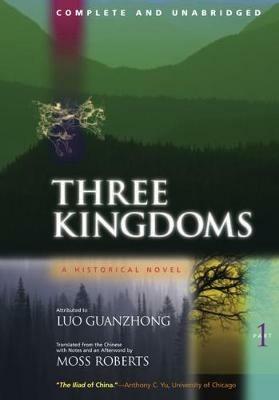 Three Kingdoms, A Historical Novel: Complete and Unabridged - Guanzhong Luo - cover