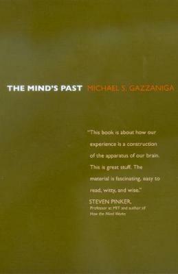 The Mind's Past - Michael S. Gazzaniga - cover