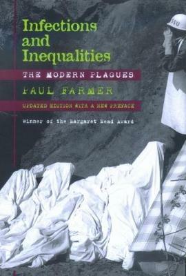 Infections and Inequalities: The Modern Plagues - Paul Farmer - cover