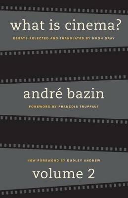 What Is Cinema? Volume II - André Bazin - cover